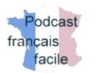 Podcast français facile